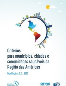 Critérios para municípios, cidades e comunidades saudáveis da Região das Américas