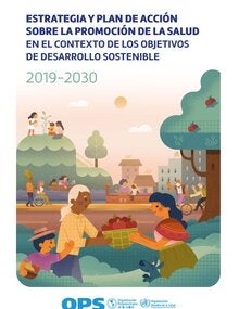 Estrategia y plan de acción sobre la promoción de la salud en el contexto de los Objetivos de Desarrollo Sostenible 2019-2030