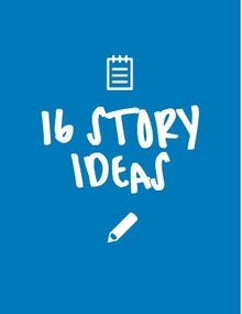 16 story ideas 