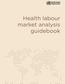 Health labour market analysis guidebook