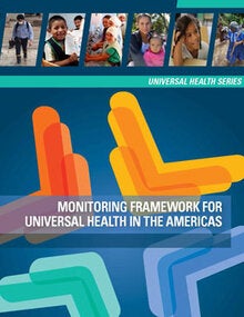 Monitoring Framework for Universal Health in the Americas