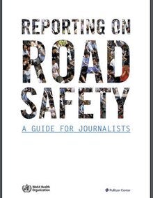 Reporting on road safety: a guide for journalists