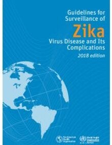 Guidelines for Surveillance of Zika Virus Disease and Its Complications. 2018 edition