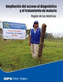 Ampliación del acceso al diagnóstico y el tratamiento de malaria