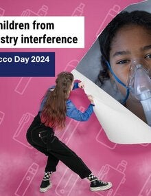 A girl ripping a pink paper wall, behind it there is a little girl hospitalized with an oxigen mask over her face. On the left, the text Protectin children from tobacco industry interference. World No Tobacco Day 2024