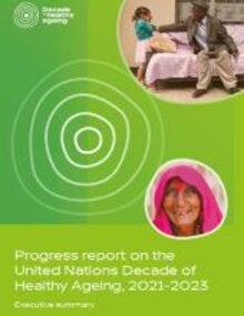 Progress report on the United Nations decade of healthy ageing, 2021-2023: executive summary