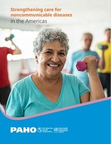 Strengthening care for noncommunicable diseases in the Americas