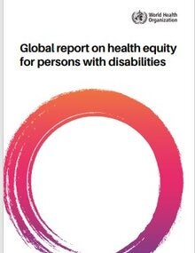 Cover of Global report on health equity for persons with disabilities