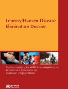 Cover: Leprosy/Hansen disease elimination dossier