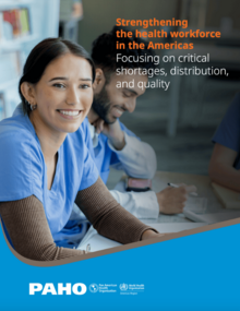 Strengthening the health workforce in the Americas