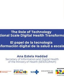 The Role of Technology in National Scale Digital Health Transformation - Ana Estela Haddad 