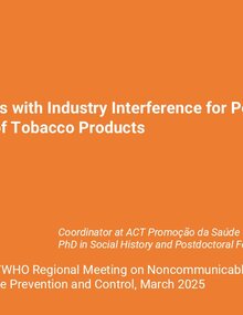 New Challenges with Industry Interference for Policies to Reduce Consumption of Tobacco Products - Laura Cury