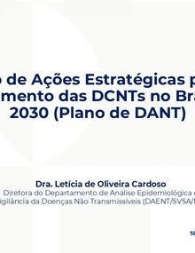 Plano de Ações Estratégicas para o Enfrentamento das DCNTs no Brasil 2021-2030 (Plano de DANT) - Letícia de Oliveira Cardoso