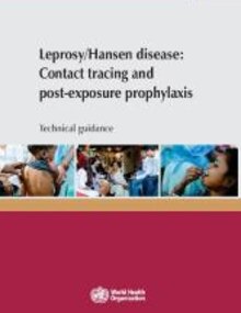 Leprosy/Hansen disease: contact tracing and post-exposure prophylaxis: technical guidance