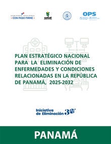 Plan Nacional de Panamá 2025-2032 para la eliminación de múltiples enfermedades transmisibles