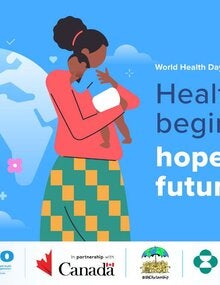 world health day - healthy beginnings, hopeful futures