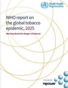 WHO report on the global tobacco epidemic, 2025: warning about the dangers of tobacco