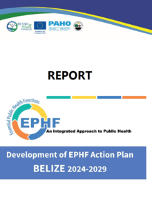 Development of EPHF Action Plan Belize 2024-2029