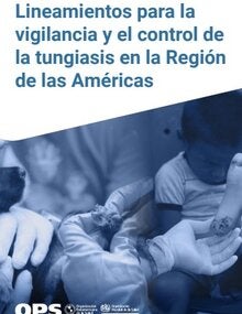 Lineamientos para la vigilancia y el control de la tungiasis en la Región de las Américas