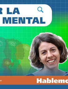 Miniatura de Podcast - Hablemos de salud - Ep. 15: Cuidar la Salud Mental