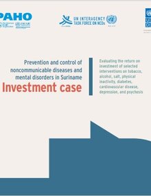 Cover of the publication titled “Prevention and control of noncommunicable diseases and mental disorders in Suriname: Investment case,” featuring logos of PAHO, UNDP, and the UN Interagency Task Force on NCDs.