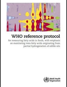 cover of WHO reference protocol for measuring fatty acids in foods, with emphasis on monitoring trans-fatty acids originating from partial hydrogenation of edible oils