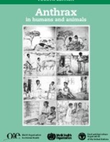Anthrax in humans and animals, 4th ed.