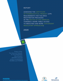 Assessing the certificate of pharmaceutical product (CPP) requirements for the drug registration processes in the region of the americas, towards a more timely access to medicines and more convergent regulatory approaches