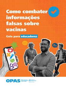 Combating false information on vaccines: A guide for educators