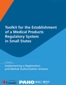 Toolkit for the Establishment of a Medical Products Regulatory System in Small States - Volume 3