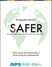 El paquete técnico SAFER. Un mundo libre de los daños relacionados con el alcohol