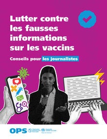 Lutter contre les fausses informations sur les vaccins : Conseils pour les journalistes