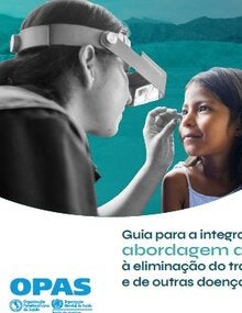 Guia para a integração da abordagem de gênero à eliminação do tracoma e de outras doenças