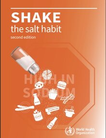 Cover of the SHAKE the salt habit, 2nd ed. showing an illustration of a salt shaker spreading salt over the icons of different food products. Over an orange background, the shadow of an octagon with the legend "High in sodium"
