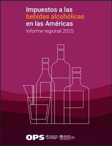 Portada de Impuestos a las bebidas alcohólicas en las Américas. Informe regional 2025