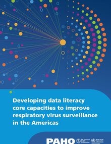 Cover Developing data literacy core capacities to improve respiratory virus surveillance in the Americas