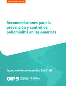 Recomendaciones para el uso de vacuna contra poliomielitis 2026