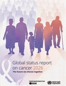 Cover of Global status report on cancer 2026: the future we choose together, showing silouhettes of men, women and children in soft purple and pink colors