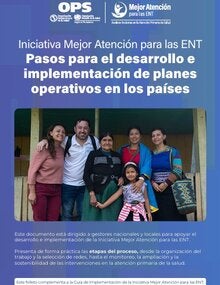 Portada del folleto de la OPS sobre el desarrollo e implementación de planes operativos para la iniciativa Mejor Atención para las ENT. La imagen central muestra a un grupo de seis personas de distintas edades posando frente a una edificación comunitaria. El diseño tiene fondo azul e incluye los logotipos de la OPS y de la iniciativa Mejor Atención para las ENT.