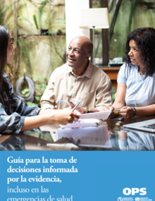 Guía para la toma de decisiones informada por la evidencia, incluso en las emergencias de salud