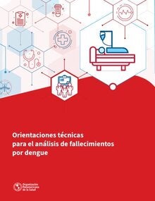 Orientaciones técnicas para el análisis de fallecimientos por dengue