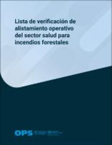 Lista de verificación de alistamiento operativo del sector salud para incendios forestales