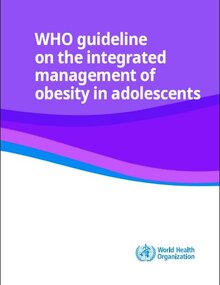 cover of WHO guidelines on the integrated management of obesity in adolescents
