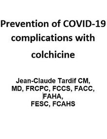 Prevention of COVID 19 complications with colchicine