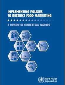 Implementing policies to restrict food marketing: a review of contextual factors