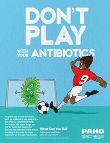 Poster - Don't Play with your Antibiotics (.pdf)
