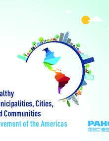 Brochure - Healthy Municipalities, Cities, and Communities Movement of the Americas