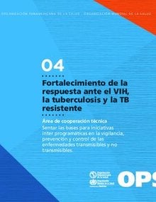 Fortalecimiento de la respuesta ante el VIH, la tuberculosis y la TB resistente