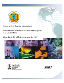  Memoria de la Reunion Internacional: Medicamentos Esenciales 30 Años Contribuyendo a la Salud Pública [November 2007]
