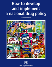 World Health Organization. How to develop and implement a national drug policy, 1998